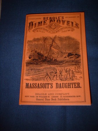 Beadles Dime Novel, Massasoit's Daughter Beadles Dime Novel, Massasoit's Daughter