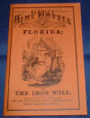 Beadles Dime Novel, Florida or The Iron Will Beadles Dime Novel, Florida or The Iron Will